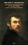 Jacomo Tintoretto e i suoi figli