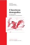 L'incertezza demografica. Il Canton Ticino fra denatalità e invecchiamento