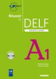 Réussir le DELF. Scolaire et junior. A1 (Incl. CD)