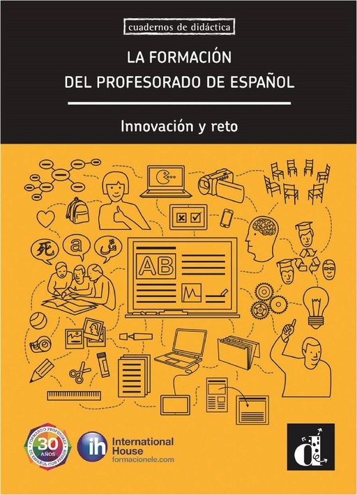 La formación del profesorado de español. Innovación y reto