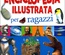 Enciclopedia Illustrata per ragazzi