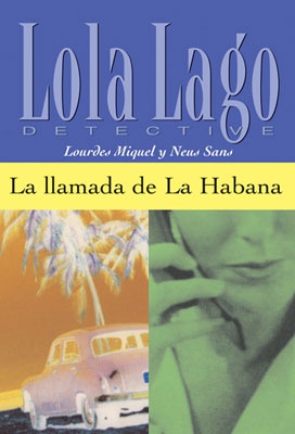 La llamada de la Habana. (Nivel 2) (Incl. CD audio)