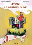 Hedwig ou La pensée-louve : mémoires d'outre-Sarine (livre trilingue: Français, Deutsch, Lozärndütsch) 