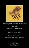 Antología Cátedra de Poesía de las Letras Hispánicas