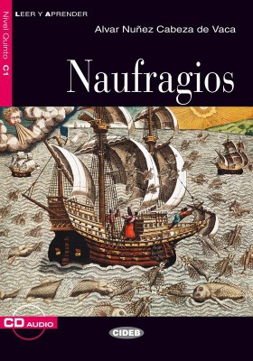 Naufragios. Nivel C1. (Incl. CD)