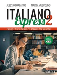 Italiano Express 2. Esercizi e test di italiano per stranieri con soluzioni. Livelli B1-B2