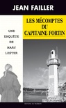 Une enquête de Mary Lester: Les mécomptes du capitaine Fortin
