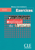 Vocabularie expliqué du Français. Niveau intermédiaire. Exercice
