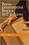 Breve grammatica storica dell'italiano