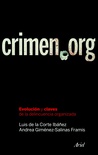 Crimen.org: Evolución y claves de la delincuencia organizada