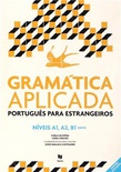 Gramàtica aplicada: Português para Estrangeiros. Niveis A1, A2, B1