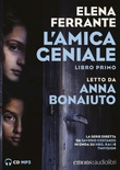 L'amica geniale letto da Anna Bonaiuto. Audiolibro. CD Audio formato MP3. Vol. 1