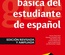 Gramática básica del estudiante de español. A1-B1