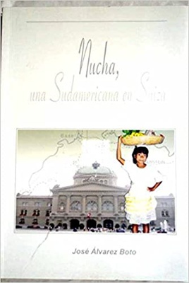 Nucha, una Sudamericana en Suiza