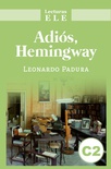 Adiós, Hemingway. C2. Lecturas ELE