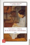 Cuentos y relatos de la literatura Colombiana. Vol. 1 y 2