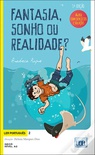 Ler Português 2: Fantasia, Sonho ou Realidade?