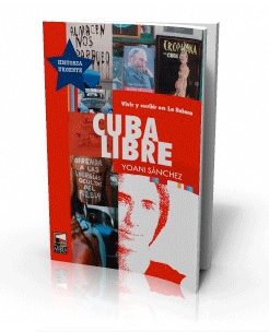Cuba Libre. Vivir y escribir en La Habana.