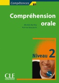 Compréhension orale 2. Niv. B2 (Incl. CD)