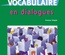 Vocabulaire en dialogues. Intermédiaire