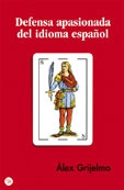 Defensa apasionada del idioma español