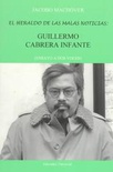 Heraldo de las malas noticias: Guillermo Cabrera Infante