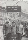 Eine Kindheit in Tibet