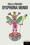 Dysphoria Mundi
