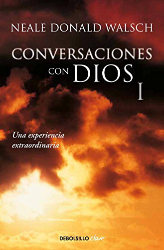 Conversaciones con Dios I. Una experiencia extraordinaria