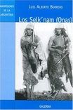 Los Selk'nam (Onas)