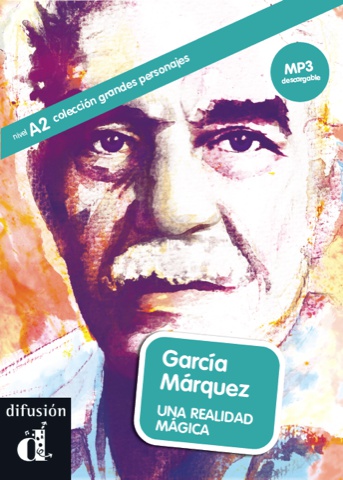 García Márquez Una realidad mágica (A2) (mp3 descargable)