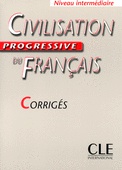 Civilisation progressive du français. Corrigés (niveau intermédi