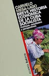 Breve historia económica de la Cuba socialista