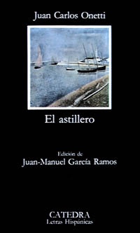 El astillero (Ed. de J-M. García Ramos)