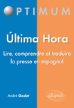 Ultima hora - Lire, comprendre et traduire la presse en espagnol
