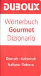 Gourmet Wörterbuch. Dizionario Gourmet.