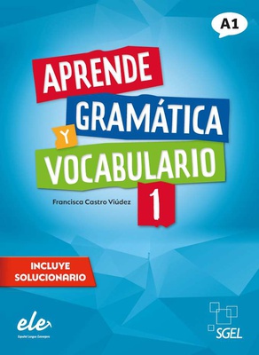Aprende gramática y vocabulario. 1. A1. Nueva edición