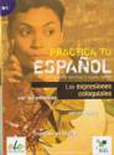 Práctica tu español. Las expresiones coloquiales