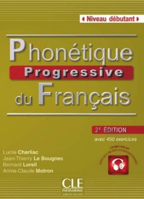 Phonétique progressive du Français (niveau débutant) (incl. CD)