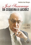 José Saramago. Da cegueira á lucidez.