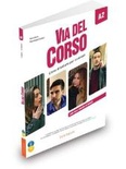 Via del Corso. A2. Corso di italiano per stranieri. Libro dello studente ed esercizi. Con 2 CD-Audio. Con DVD video