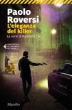 L'eleganza del killer. La serie di Radeschi. Vol. 9