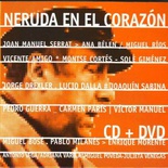 Neruda en el corazón (CD + DVD)