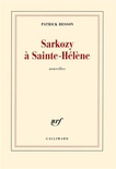 Sarkozy à Sainte-Hélène