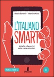 L'italiano smart A2. Attività ed esercizi dalla carta alla chat