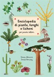 Enciclopedia di piante, funghi e licheni per piccoli lettori