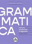 Grammatica italiana essenziale e ragionata