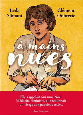 A mains nues. Volume 1 1900-1921