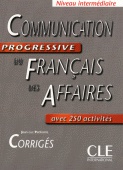 Communication progressive du français des affaires. Corrigés.