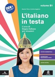 L'italiano in testa. Corso di lingua italiana per stranieri. Vol. B1